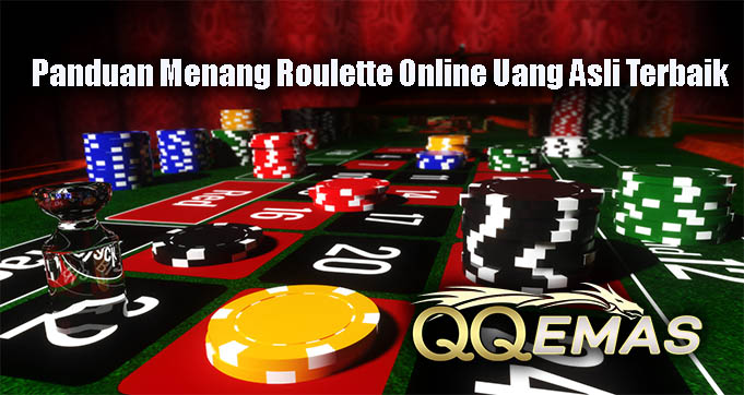 Panduan Menang Roulette Online Uang Asli Terbaik